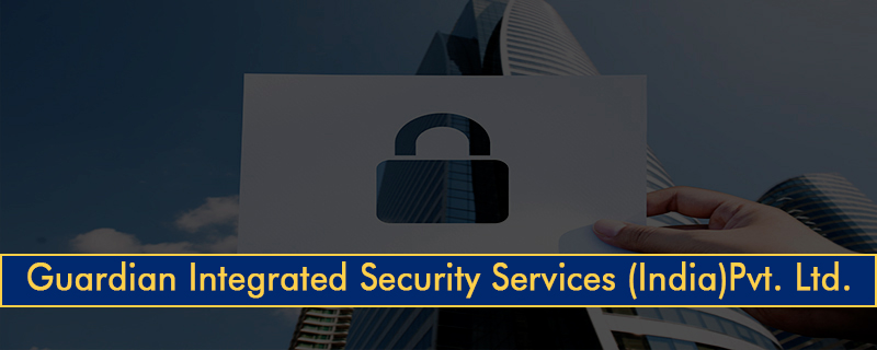 Guardian Integrated Security Services (India)Pvt. Ltd. 